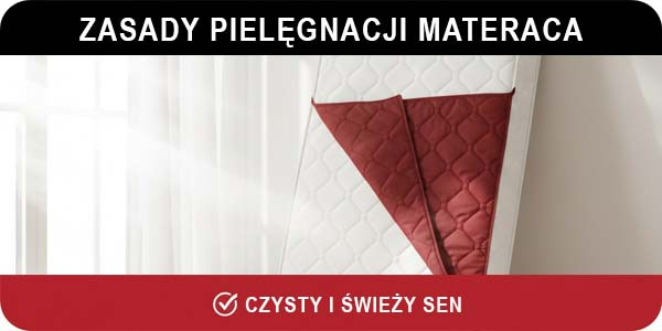 Jak dbać o materac? Praktyczny poradnik, który wydłuży jego żywotność